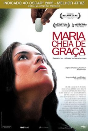 Cartaz do filme MARIA CHEIA DE GRAÇA – Maria Full of Grace