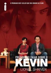 PRECISAMOS FALAR SOBRE KEVIN – We Need to Talk about Kevin