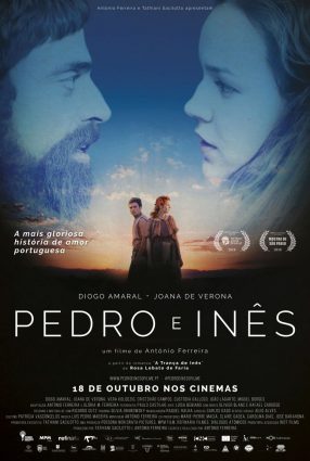 Cartaz do filme PEDRO E INÊS – O AMOR NÃO DESCANSA – Pedro e Inês