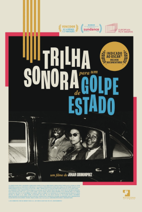 Cartaz do filme TRILHA SONORA PARA UM GOLPE DE ESTADO – soundtrack to a coup d’etat