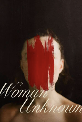 Cartaz do filme MULHER DESCONHECIDA – WOMAN UNKNOWN